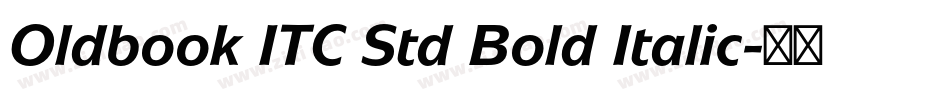 Oldbook ITC Std Bold Italic字体转换